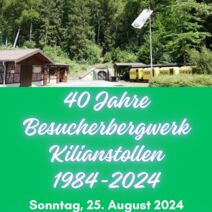 Flyer zum 40 jährigen Jubiläum des Kilianstollens am 25.08.2024.